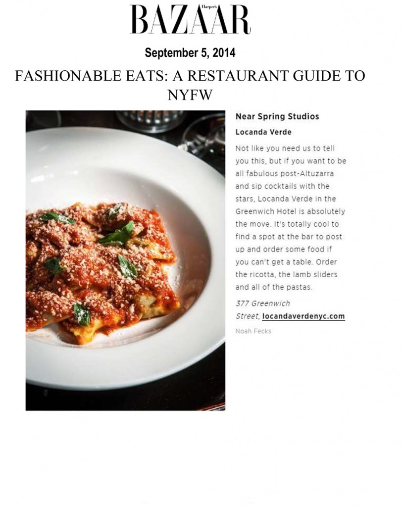 Harper's Bazaar recommends hotel guests in New York for Fashion Week dine at Tribeca favorite Locanda Verde.